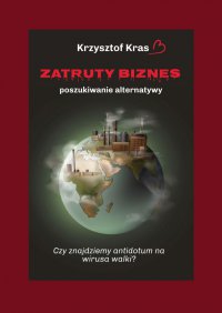 Zatruty biznes - Krzysztof Kras - ebook