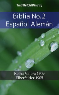 Biblia No.2 Español Alemán - TruthBeTold Ministry - ebook