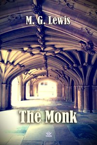 The Monk: A Romance - M. G. Lewis - ebook