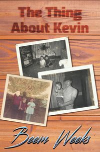 The Thing About Kevin - Beem Weeks - ebook