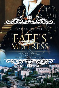 Fate’s Mistress - Laura du Pre - ebook