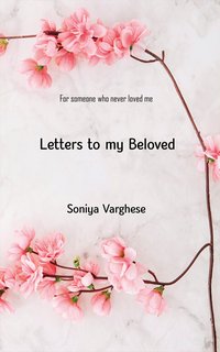 Letters To My Beloved - Soniya Varghese - ebook