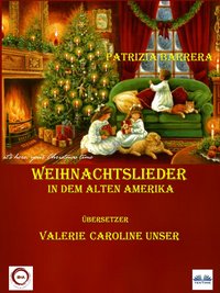 Weihnachtslieder In Dem Alten Amerika - Patrizia  Barrera - ebook