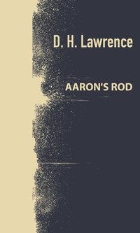 Aaron's Rod - D. H. Lawrence - ebook