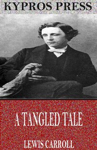 A Tangled Tale - Lewis Carroll - ebook