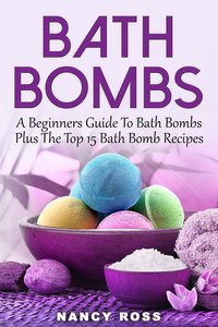 Bath Bombs - Nancy Ross - ebook