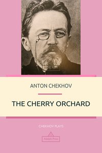 The Cherry Orchard - Anton Chekhov - ebook