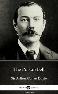 The Poison Belt by Sir Arthur Conan Doyle (Illustrated) - Sir Arthur Conan Doyle - ebook