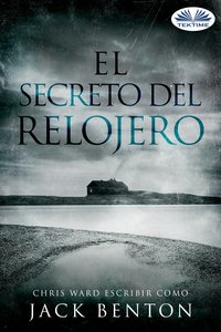 El Secreto Del Relojero - Jack Benton - ebook