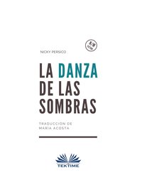 La Danza De Las Sombras - Nicky Persico - ebook