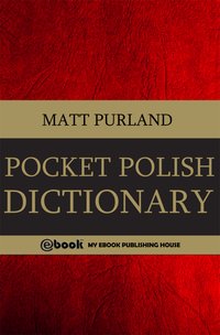 Pocket Polish Dictionary - Matt Purland - ebook