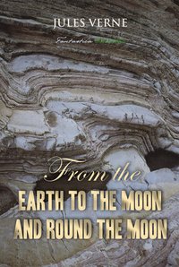 From the Earth to the Moon; and, Round the Moon - Jules Verne - ebook