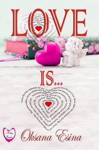 Love Is ... - Oksana Esina - ebook