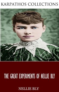 The Nellie Bly Collection - Nellie Bly - ebook