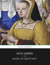 Anne of Brittany - Helen Sanborn - ebook