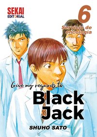 Give My Regards to Black Jack 6 - Shuho Sato - ebook
