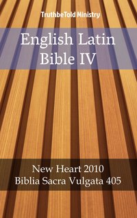 English Latin Bible IV - TruthBeTold Ministry - ebook