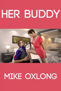 Her Buddy - Mike Oxlong - ebook