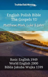 English Polish Bible - The Gospels VI - Matthew, Mark, Luke and John - TruthBeTold Ministry - ebook