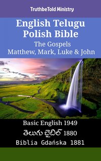English Telugu Polish Bible - The Gospels - Matthew, Mark, Luke & John - TruthBeTold Ministry - ebook
