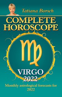 Complete Horoscope Virgo 2022 - Tatiana Borsch - ebook