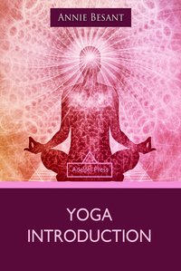 Yoga Introduction - Annie Besant - ebook