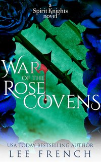 War of the Rose Covens - Lee French - ebook