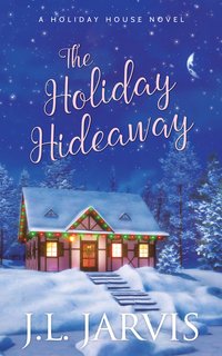 The Holiday Hideaway - J.L. Jarvis - ebook