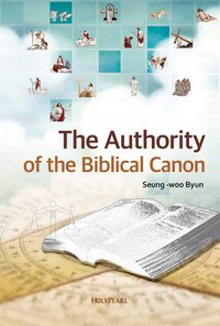 The Authority of the Biblical Canon - Seung-woo Byun - ebook