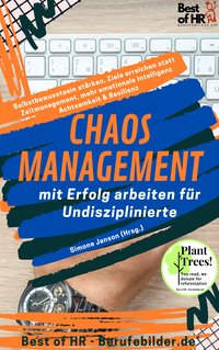 Chaos-Management – mit Erfolg arbeiten für Undisziplinierte - Simone Janson - ebook