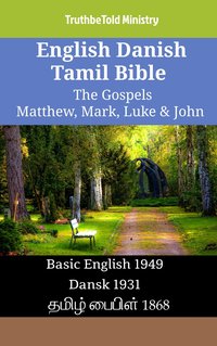 English Danish Tamil Bible - The Gospels - Matthew, Mark, Luke & John - TruthBeTold Ministry - ebook