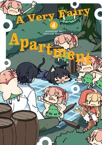 A Very Fairy Apartment Vol. 4 - Amakara Surume - ebook