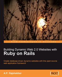 Building Dynamic Web 2.0 Websites with Ruby on Rails - A P Rajshekhar - ebook