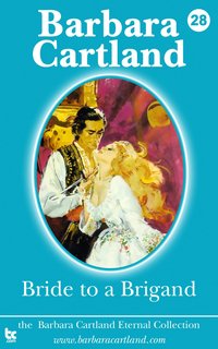 Bride to a Brigand - Barbara Cartland - ebook