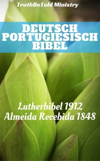 Deutsch Portugiesisch Bibel - TruthBeTold Ministry - ebook