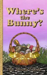 Where's the Bunny? - Natalie Clarke - ebook