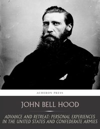 Advance and Retreat - John Bell Hood - ebook