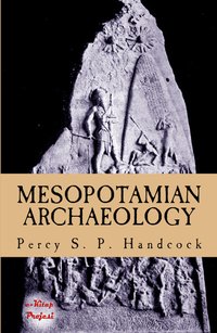 Mesopotamian Archaeology - Percy S. P. Handcock - ebook