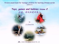 Picture sound book for teenage children for learning Chinese words related to Toys, games and hobbies  Volume 2 - Zhao Z.J. - ebook