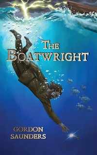The Boatwright - Gordon Saunders - ebook