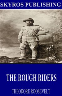 The Rough Riders - Theodore Roosevelt - ebook