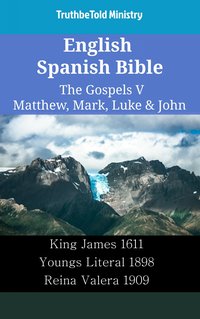 English Spanish Bible - The Gospels V - Matthew, Mark, Luke & John - TruthBeTold Ministry - ebook