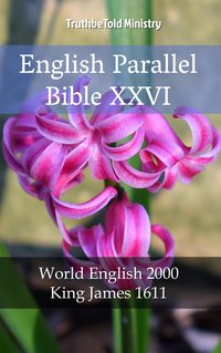 English Parallel Bible XXVI - TruthBeTold Ministry - ebook