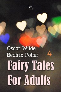 Fairy Tales for Adults, Volume 4 - Oscar Wilde - ebook