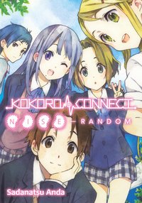 Kokoro Connect Volume 6: Nise Random - Sadanatsu Anda - ebook