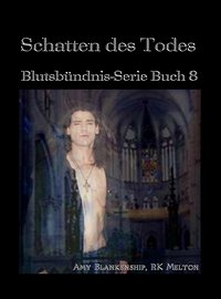 Schatten Des Todes (Blutsbündnis-Serie Buch 8) - Amy Blankenship - ebook