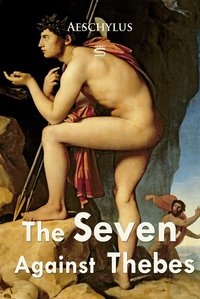 The Seven Against Thebes - Aeschylus - ebook