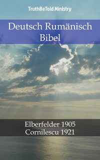 Deutsch Rumänisch Bibel - TruthBeTold Ministry - ebook