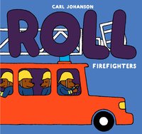 ROLL Firefighters - Carl Johanson - ebook