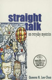Straight Talk on Everyday Mysteries - Queena N. Lee-Chua - ebook